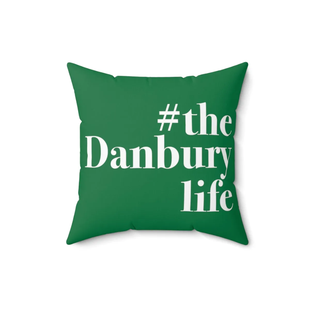 #thedanburylife Spun Polyester Square Pillow